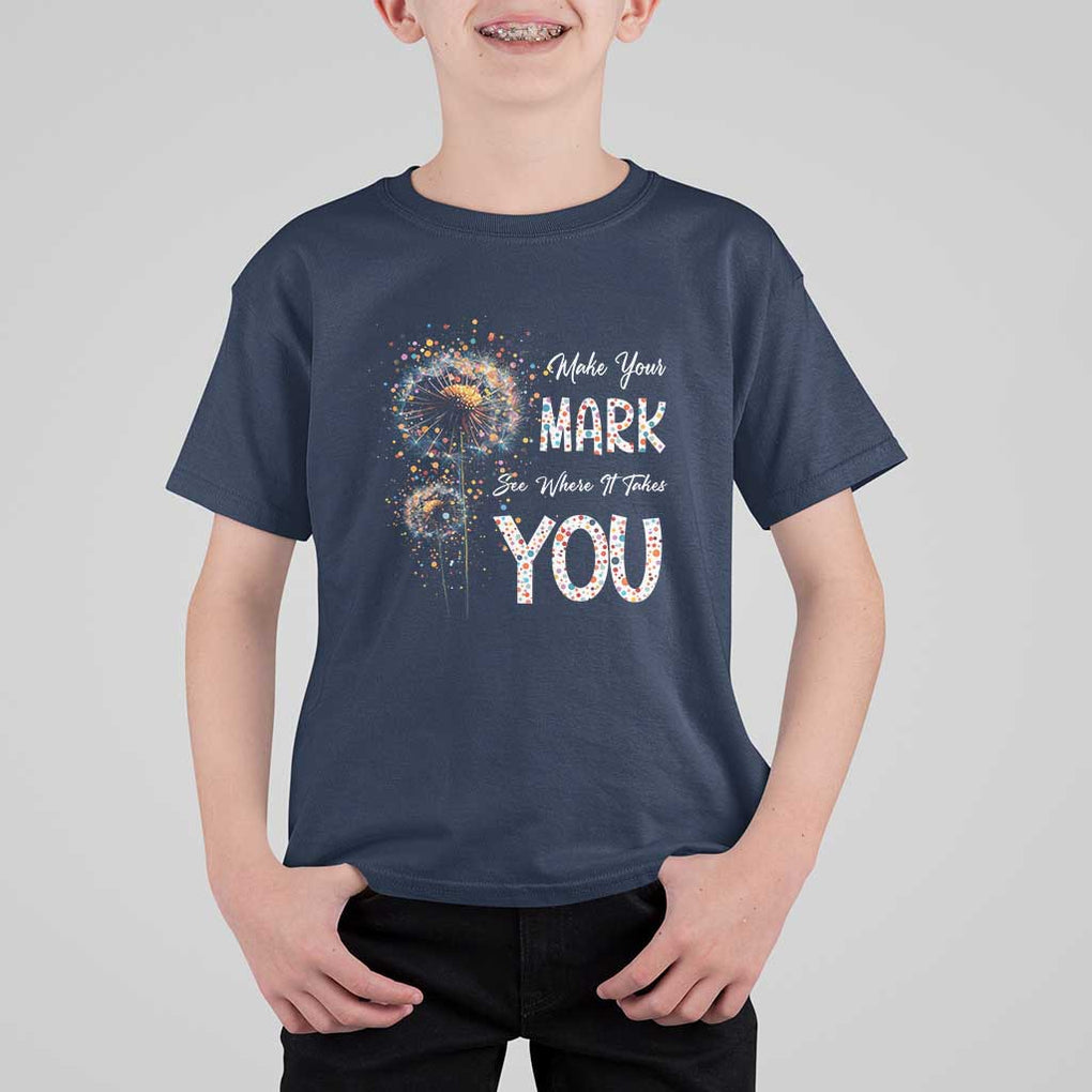 Dot Day T Shirt For Kid Make Your Mark And See Where It Takes TS09 Navy Print Your Wear