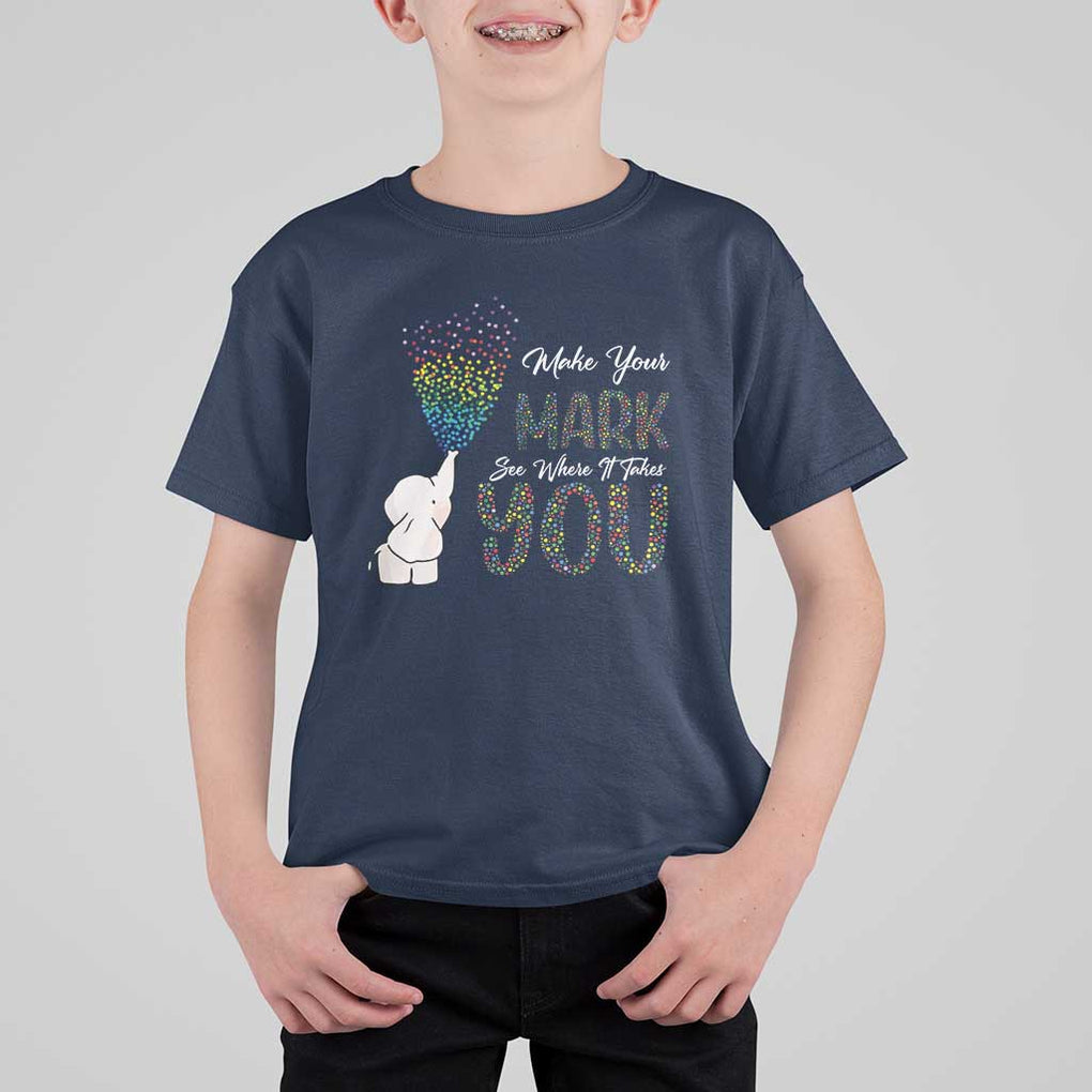 Dot Day T Shirt For Kid Make Your Mark And See Where It Takes Cute Elephant TS09 Navy Print Your Wear