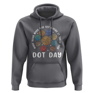 Dot Day Hoodie Make Your Mark And See Where It Takes Planets Outer Space TS09 Charcoal Print Your Wear