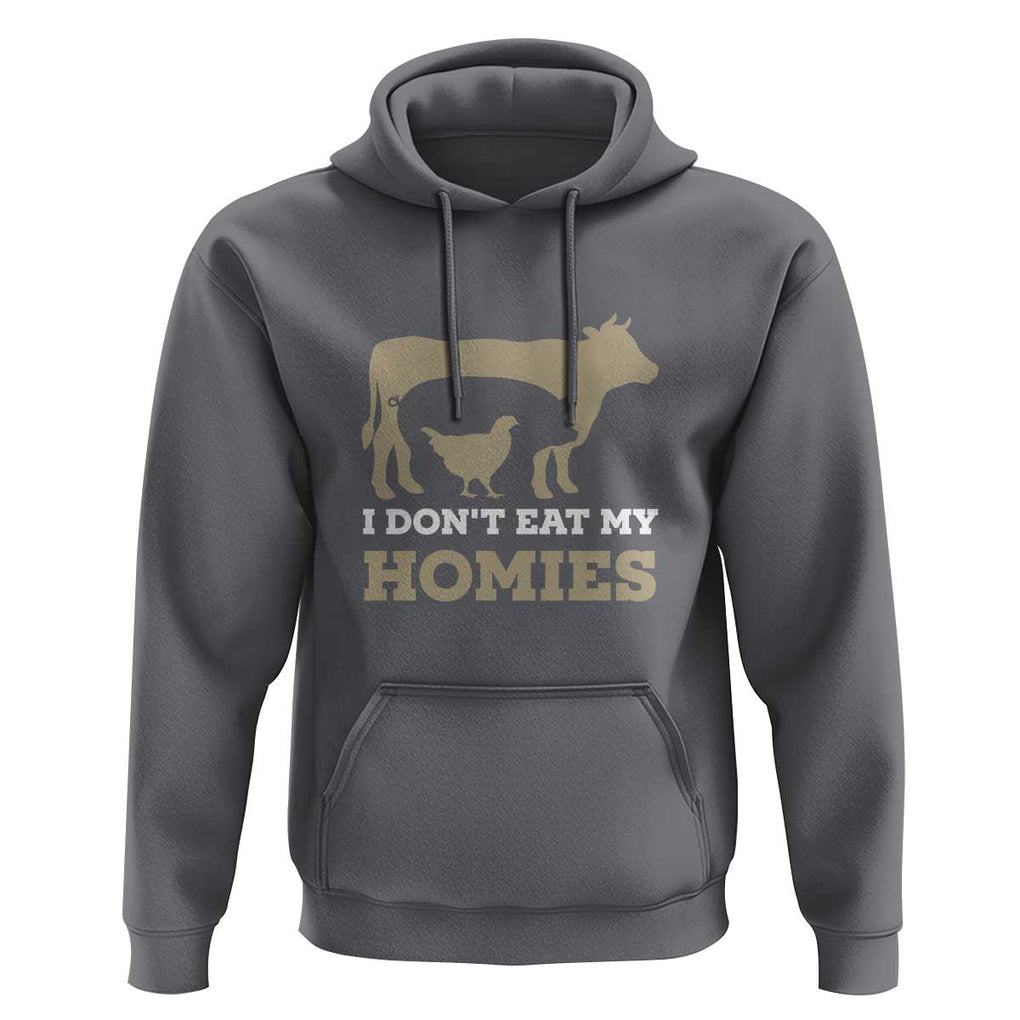 Funny Vegetarian Hoodie I Don't Eat My Homies TS09 Charcoal Print Your Wear