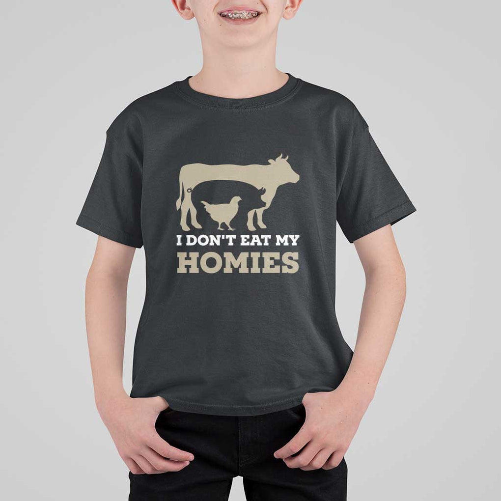 Funny Vegetarian T Shirt For Kid I Don't Eat My Homies TS09 Black Print Your Wear
