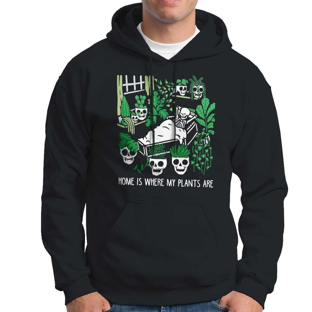 Home Is Where My Plants Are Garden Skeleton Hoodie TS09 Black Print Your Wear