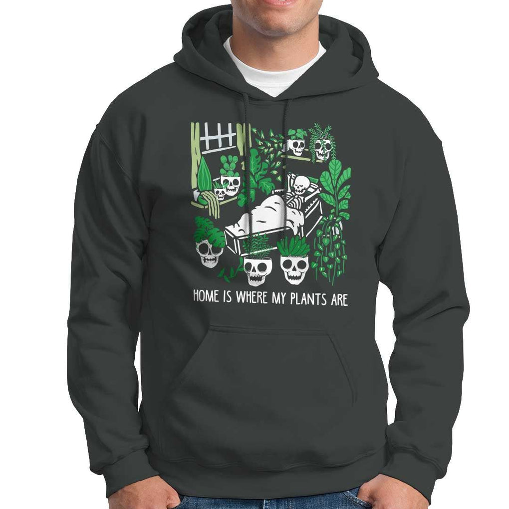 Home Is Where My Plants Are Garden Skeleton Hoodie TS09 Dark Heather Print Your Wear