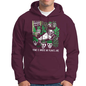 Home Is Where My Plants Are Garden Skeleton Hoodie TS09 Maroon Print Your Wear