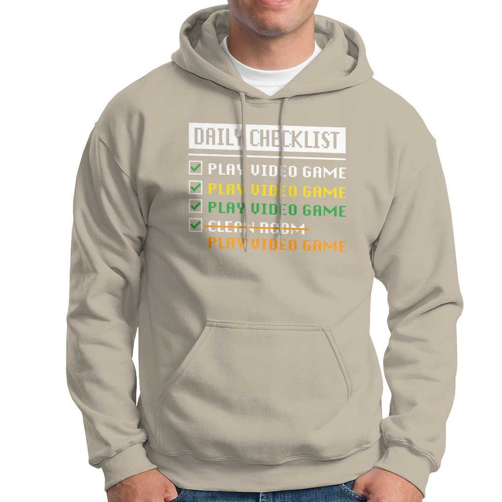 Gamer Hoodie Daily Checklist Play Video Game TS09 Sand Print Your Wear