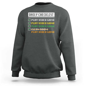 Gamer Sweatshirt Daily Checklist Play Video Game TS09 Dark Heather Print Your Wear