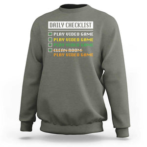 Gamer Sweatshirt Daily Checklist Play Video Game TS09 Military Green Print Your Wear