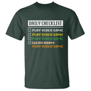 Gamer T Shirt Daily Checklist Play Video Game TS09 Dark Forest Green Print Your Wear