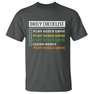 Gamer T Shirt Daily Checklist Play Video Game TS09 Dark Heather Print Your Wear