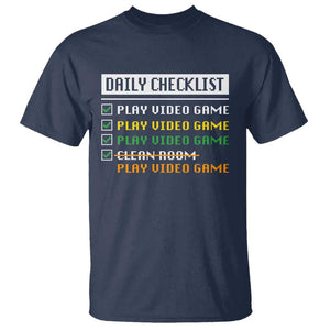 Gamer T Shirt Daily Checklist Play Video Game TS09 Navy Print Your Wear