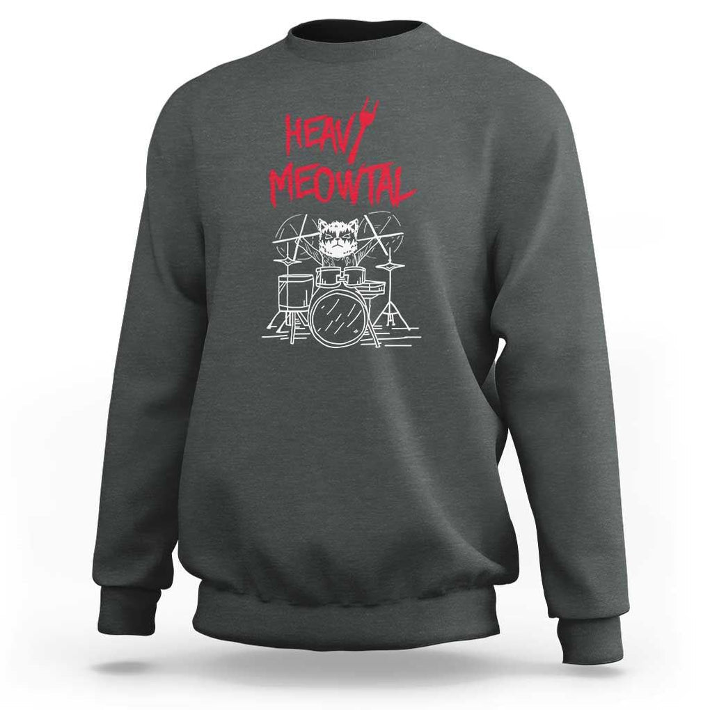 Heavy Metal Sweatshirt Cat Drummer Meowtal Rock Drum Band TS09 Dark Heather Print Your Wear