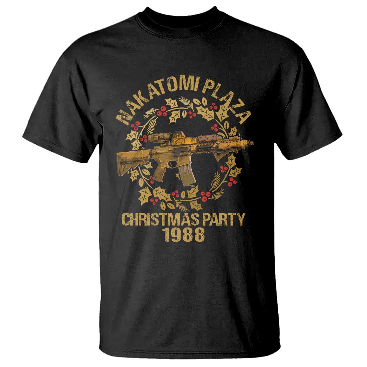 Nakatomi Plaza Christmas Party T Shirt American Patriotic Gold Holly Wreath Machine Gun TS09 Black Print Your Wear