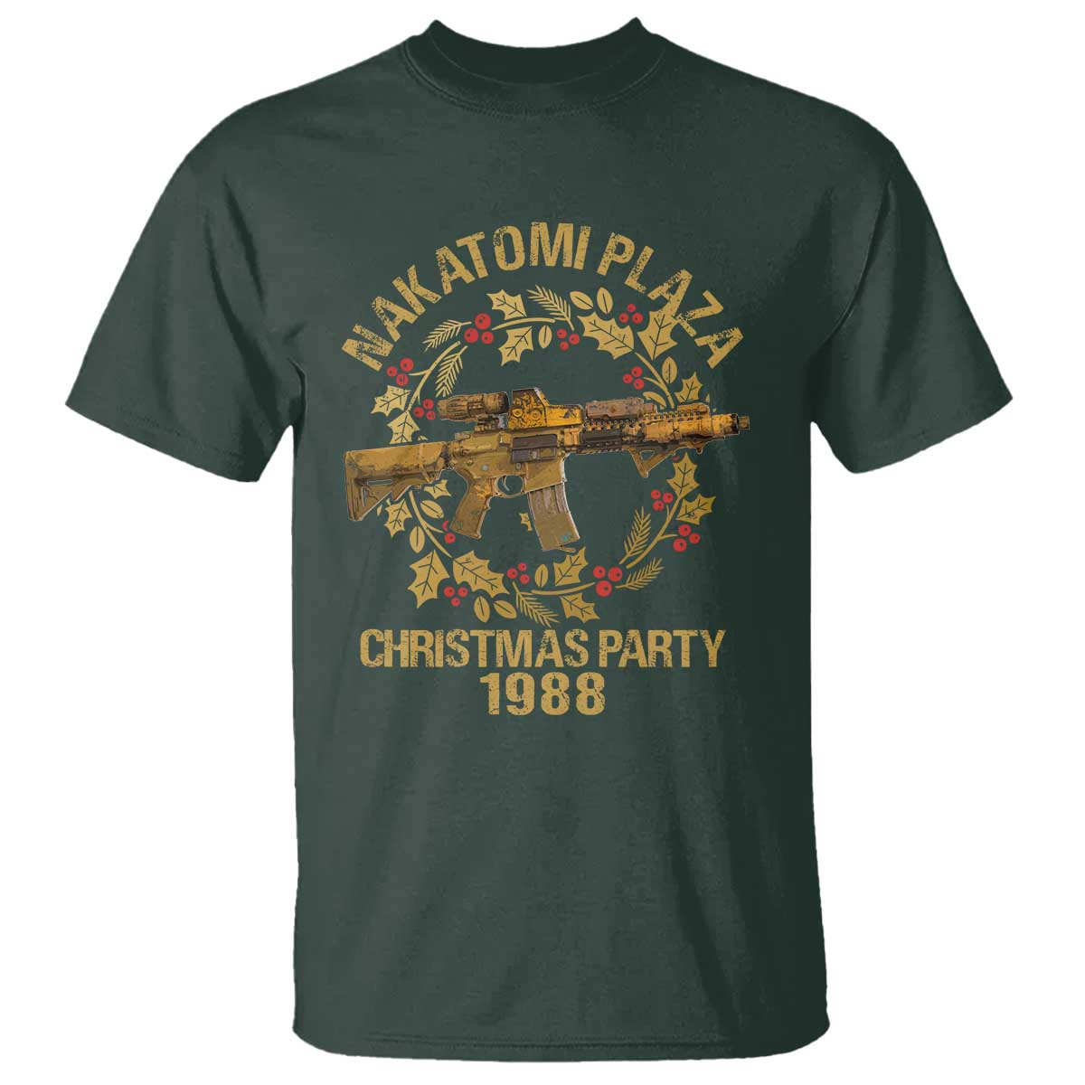 Nakatomi Plaza Christmas Party T Shirt American Patriotic Gold Holly Wreath Machine Gun TS09 Dark Forest Green Print Your Wear