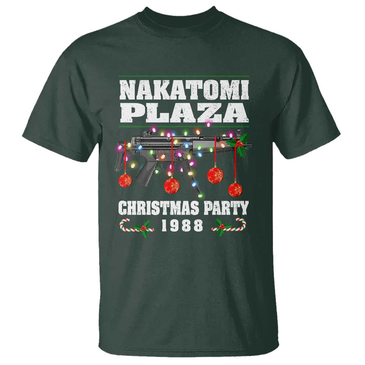 Christmas Nakatomi Plaza 1988 T Shirt Christmas Lights Machine Gun TS09 Dark Forest Green Print Your Wear