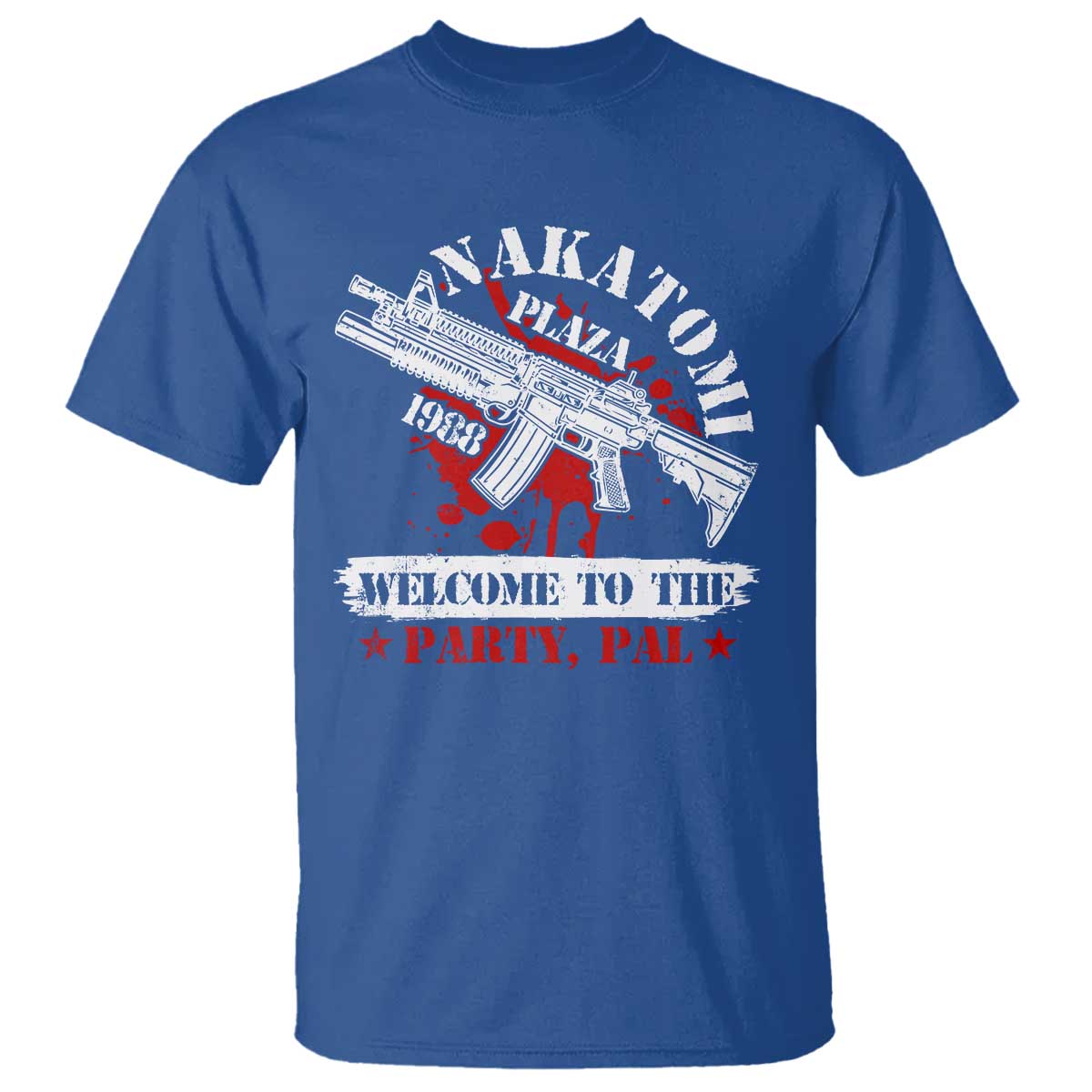 Christmas Nakatomi Plaza 1988 T Shirt Welcome To The Party Pal TS09 Royal Blue Print Your Wear