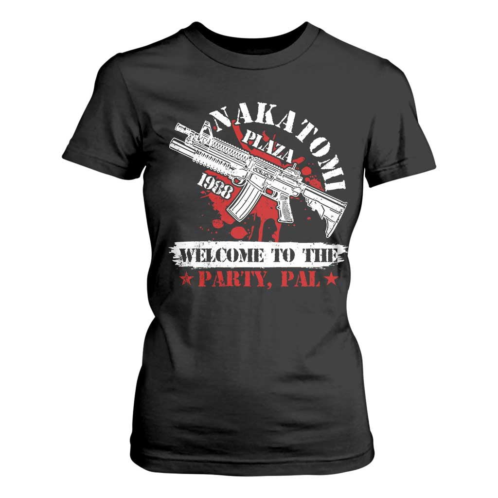 Christmas Nakatomi Plaza 1988 T Shirt For Women Welcome To The Party Pal TS09 Black Print Your Wear