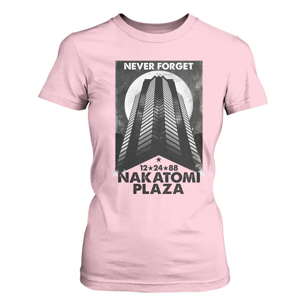 Never Forget Nakatomi Plaza 1988 T Shirt For Women TS09 Light Pink Print Your Wear
