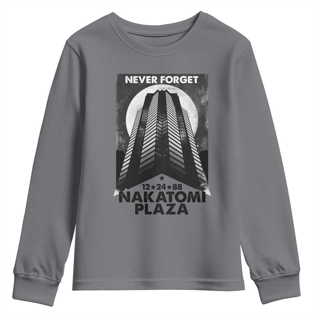 Never Forget Nakatomi Plaza 1988 Youth Sweatshirt TS09 Charcoal Print Your Wear
