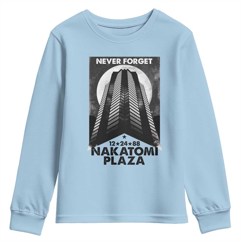 Never Forget Nakatomi Plaza 1988 Youth Sweatshirt TS09 Light Blue Print Your Wear