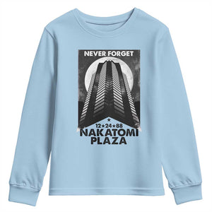 Never Forget Nakatomi Plaza 1988 Youth Sweatshirt TS09 Light Blue Print Your Wear