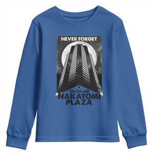 Never Forget Nakatomi Plaza 1988 Youth Sweatshirt TS09 Royal Blue Print Your Wear