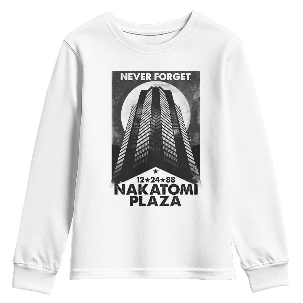 Never Forget Nakatomi Plaza 1988 Youth Sweatshirt TS09 White Print Your Wear