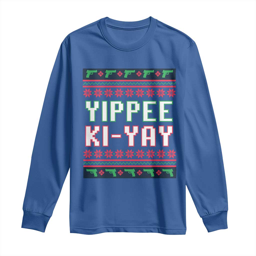 Funny Christmas Nakatomi Plaza Yipee Ki-Yay Long Sleeve Shirt TS09 Royal Blue Print Your Wear