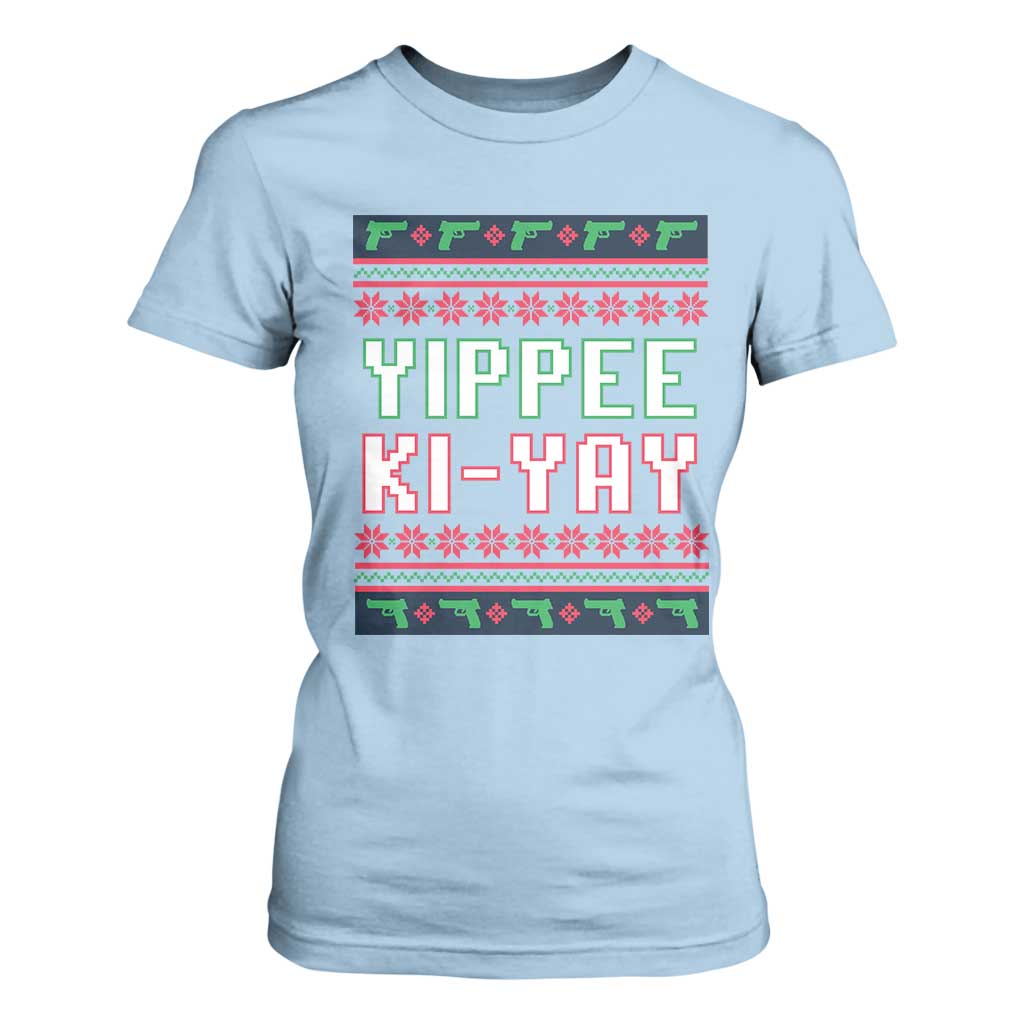 Funny Christmas Nakatomi Plaza Yipee Ki-Yay T Shirt For Women TS09 Light Blue Print Your Wear