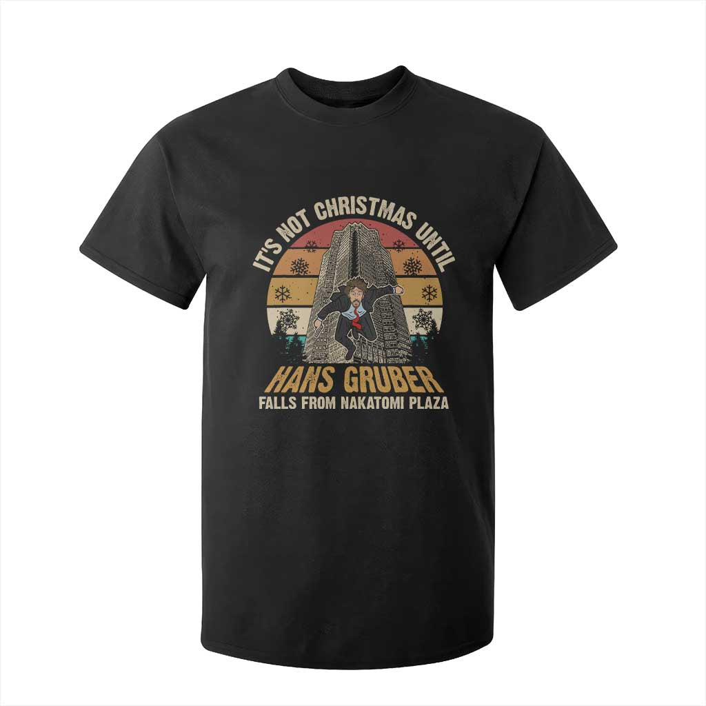 Funny Nakatomi Plaza T Shirt For Kid It's Not Christmas Until Hans Gruber Falls TS09 Black Print Your Wear