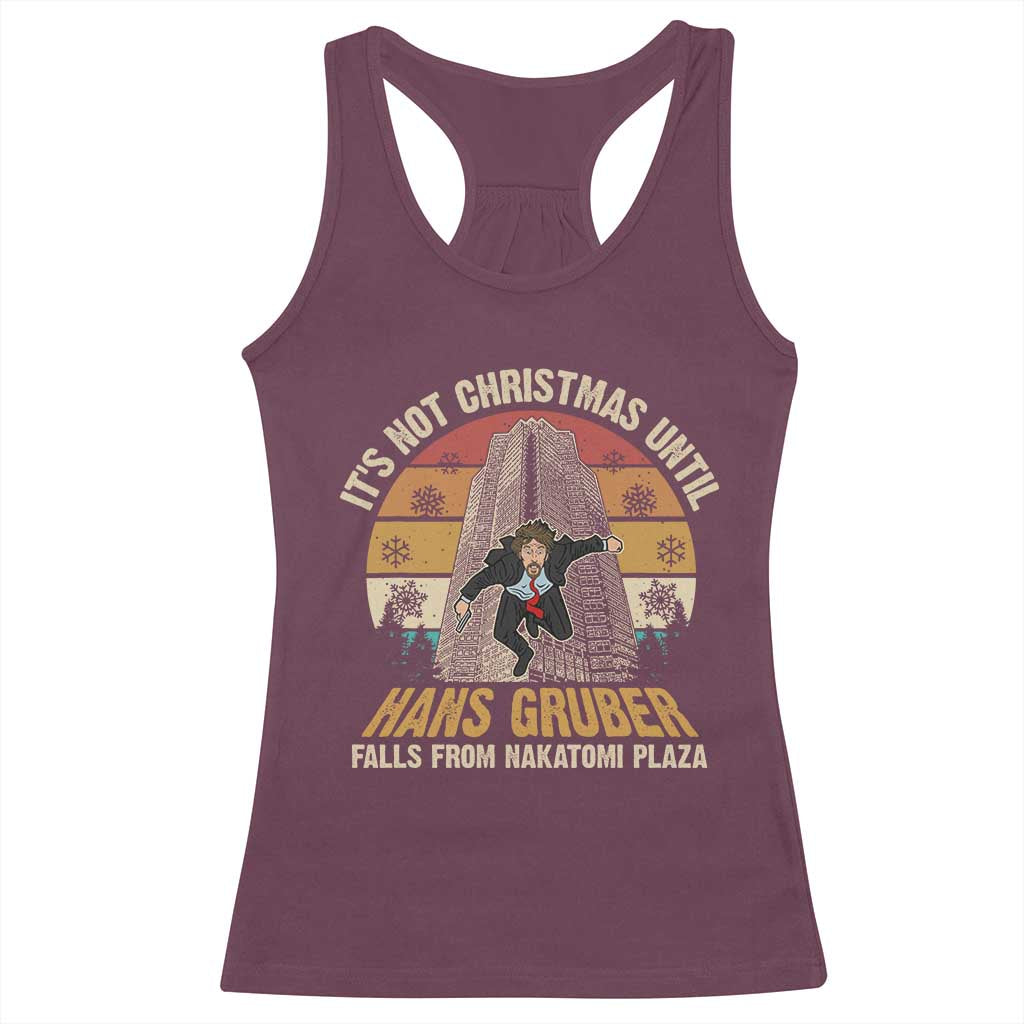 Funny Nakatomi Plaza Racerback Tank Top It's Not Christmas Until Hans Gruber Falls TS09 Maroon Print Your Wear