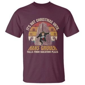Funny Nakatomi Plaza T Shirt It's Not Christmas Until Hans Gruber Falls TS09 Maroon Print Your Wear