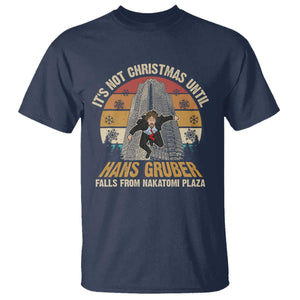 Funny Nakatomi Plaza T Shirt It's Not Christmas Until Hans Gruber Falls TS09 Navy Print Your Wear