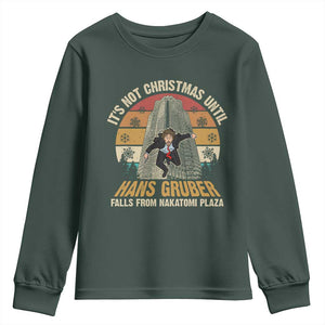 Funny Nakatomi Plaza Youth Sweatshirt It's Not Christmas Until Hans Gruber Falls TS09 Dark Forest Green Print Your Wear