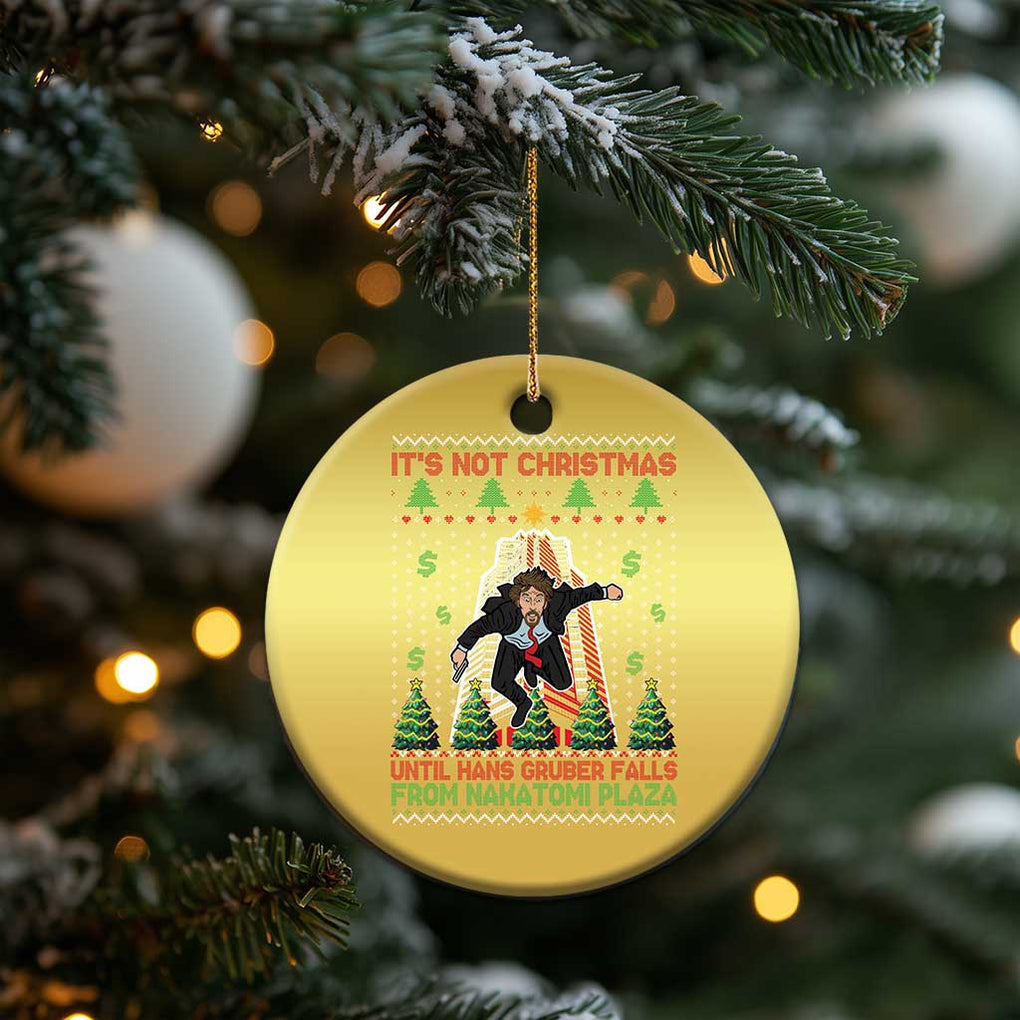 Xmas Nakatomi Plaza Christmas Ornament It's Not Christmas Until Hans Gruber Falls TS09 Print Your Wear