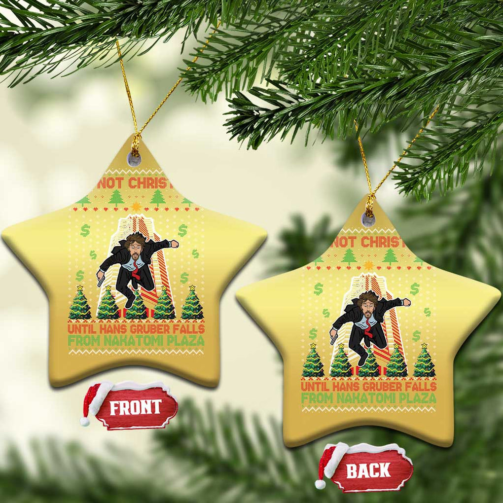 Xmas Nakatomi Plaza Christmas Ornament It's Not Christmas Until Hans Gruber Falls TS09 Star Gold Print Your Wear