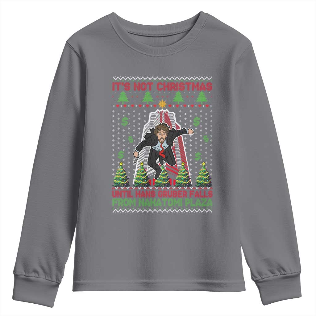 Xmas Nakatomi Plaza Youth Sweatshirt It's Not Christmas Until Hans Gruber Falls TS09 Charcoal Print Your Wear