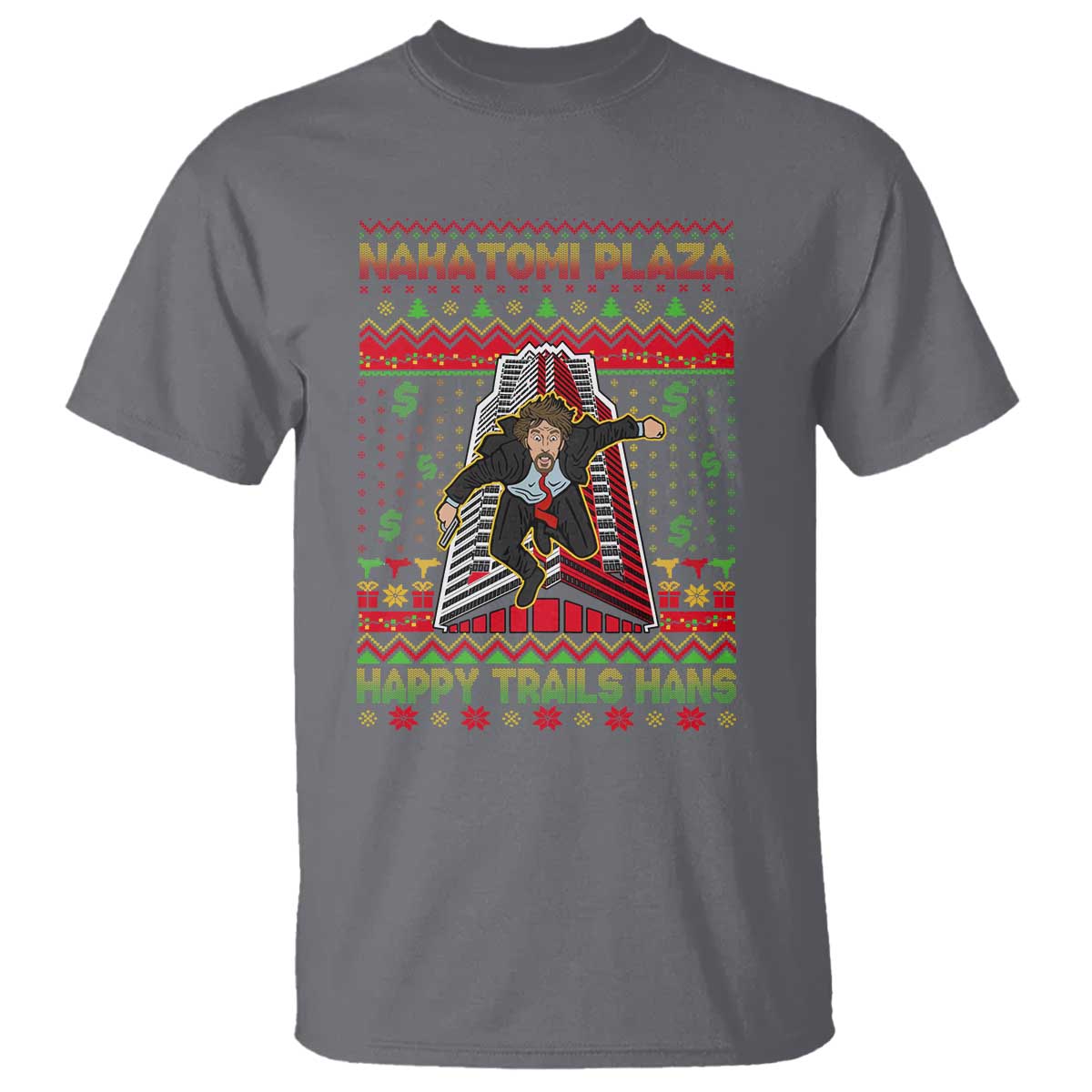 Christmas Nakatomi Plaza 1988 T Shirt Happy Trails Hans TS09 Charcoal Print Your Wear