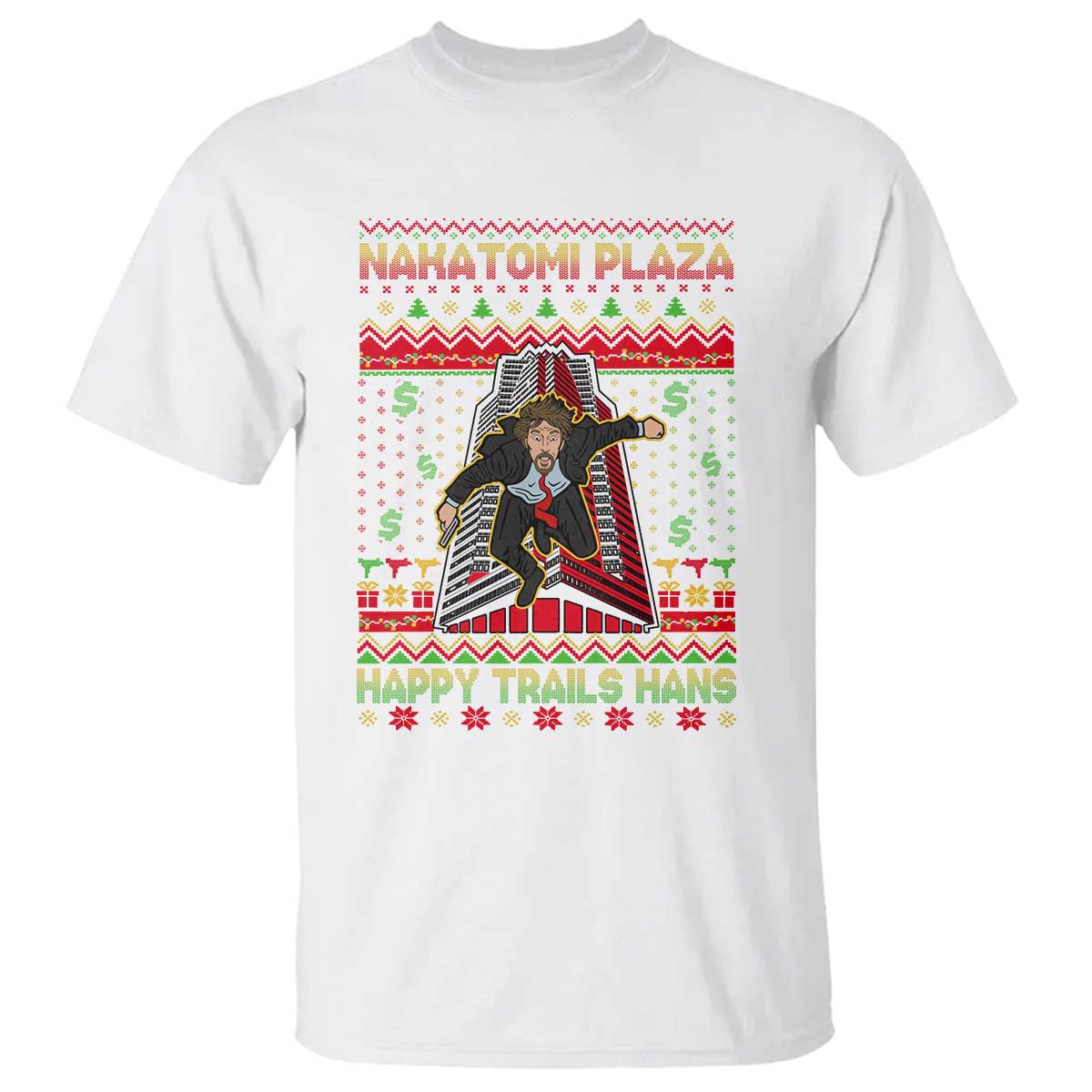 Christmas Nakatomi Plaza 1988 T Shirt Happy Trails Hans TS09 White Print Your Wear