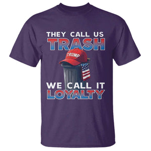 Trump 2024 T Shirt They Call Us Trash We Call It Loyalty TS09 Purple Print Your Wear