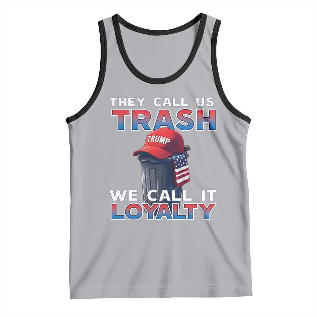 Trump 2024 Tank Top They Call Us Trash We Call It Loyalty TS09 Athletic Heather Black Print Your Wear