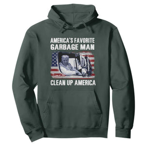 Trump 2024 Hoodie America's Favorite Garbage Man Time To Clean Up American TS09 Dark Forest Green Print Your Wear