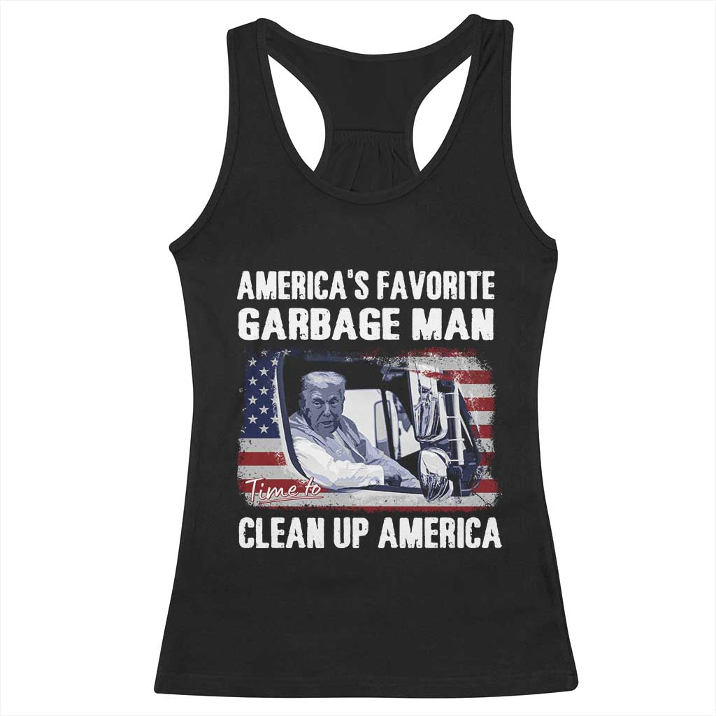 Trump 2024 Racerback Tank Top America's Favorite Garbage Man Time To Clean Up American TS09 Black Print Your Wear