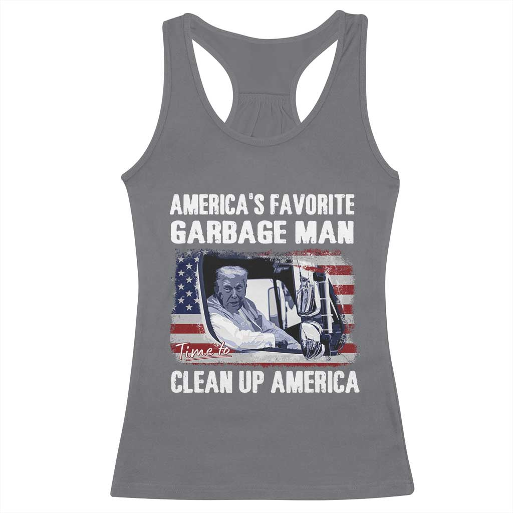 Trump 2024 Racerback Tank Top America's Favorite Garbage Man Time To Clean Up American TS09 Charcoal Print Your Wear