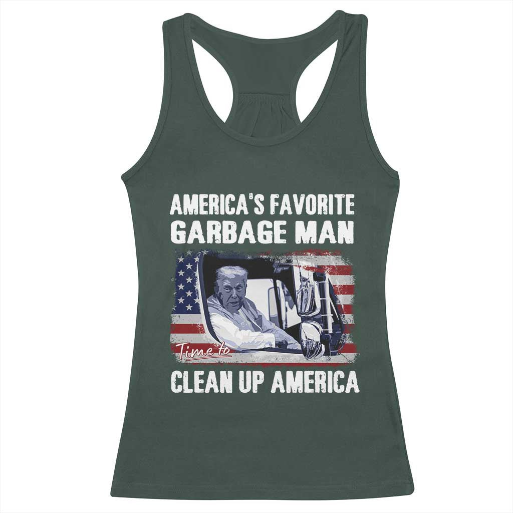 Trump 2024 Racerback Tank Top America's Favorite Garbage Man Time To Clean Up American TS09 Dark Forest Green Print Your Wear