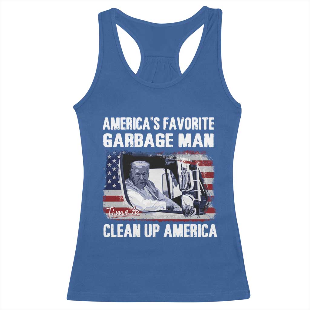 Trump 2024 Racerback Tank Top America's Favorite Garbage Man Time To Clean Up American TS09 Royal Blue Print Your Wear