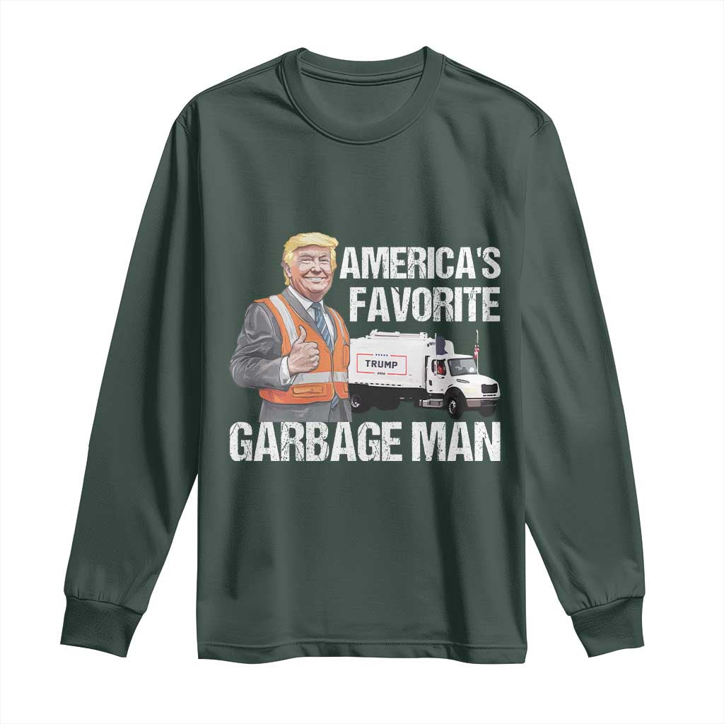 Trump 2024 Long Sleeve Shirt America's Favorite Garbage Man TS09 Dark Forest Green Print Your Wear