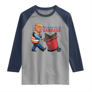Trump 2024 Raglan Shirt Time To Take Out The Garbage TS09 Sport Gray Navy Print Your Wear