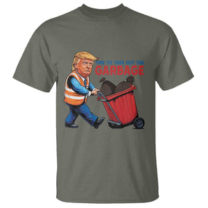Trump 2024 T Shirt Time To Take Out The Garbage TS09 Military Green Print Your Wear