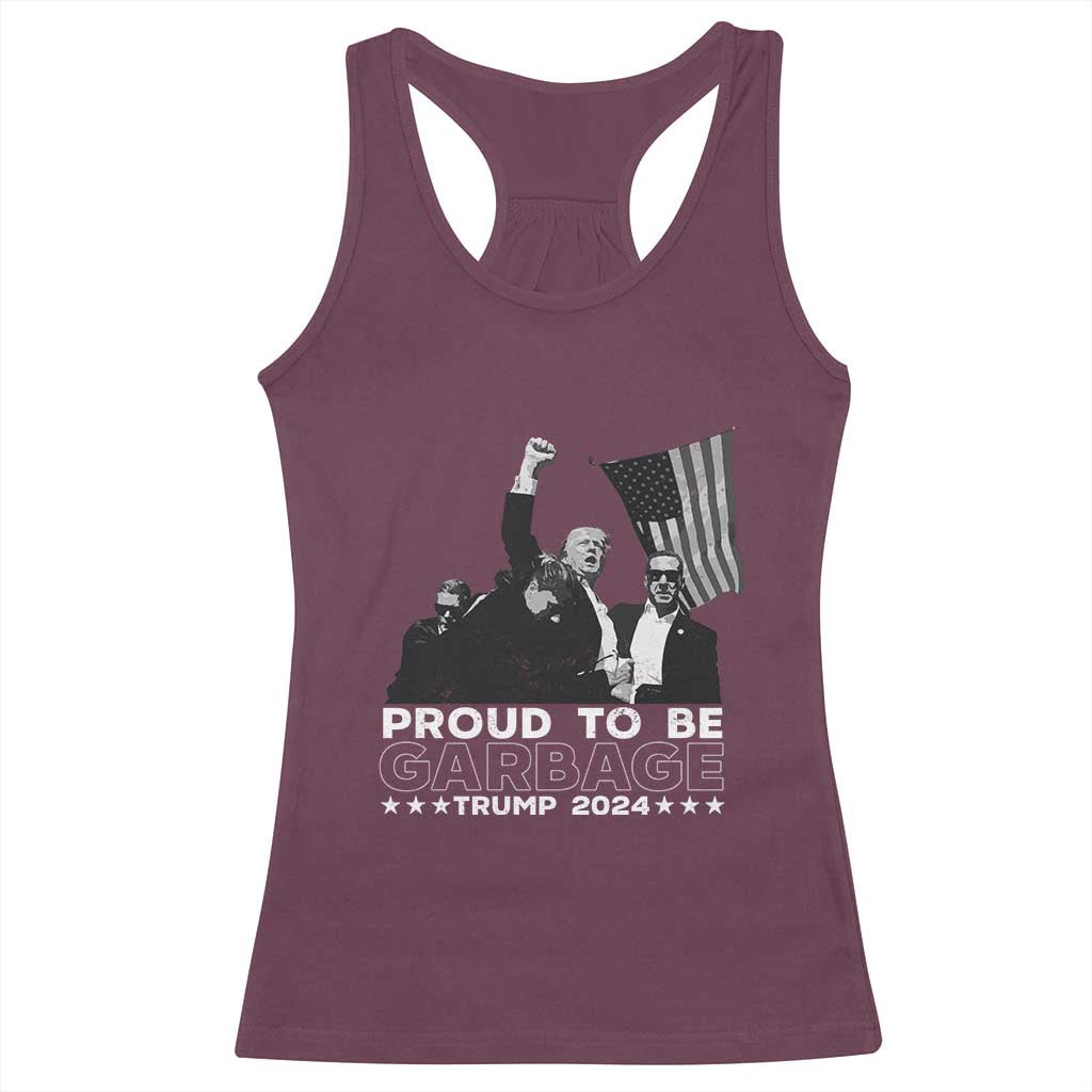 Trump 2024 Racerback Tank Top Proud To Be Garbage TS09 Maroon Print Your Wear
