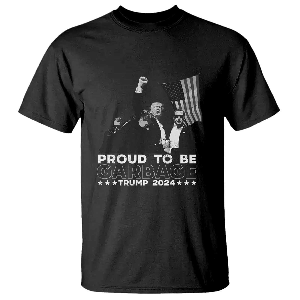 Trump 2024 T Shirt Proud To Be Garbage TS09 Black Print Your Wear